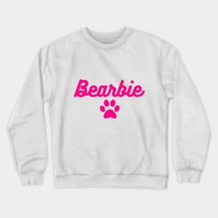 Bearbie barbie Crewneck Sweatshirt